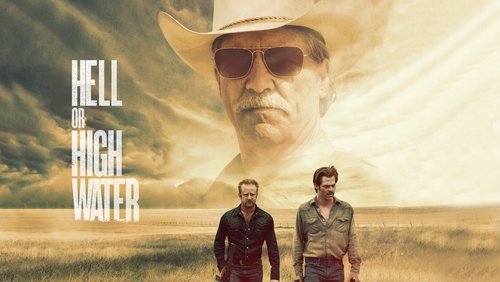 Hell Or High Water - Không Lùi Bước - Hình 4