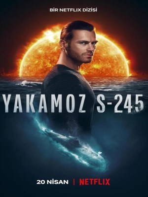 Xem phim Yakamoz S-245 - Yakamoz S-245 2022 Full HD Vietsub