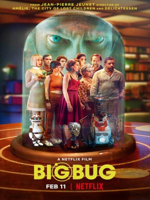 Xem phim Big Bug - Big Bug 2022 Full HD Vietsub