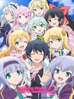 Xem phim In Another World With My Smartphone Season 2 - ĐếnThế Giới Khác Với Smartphone Của Tôi (Mùa 2) 2023 Full HD Vietsub