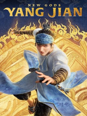 Xem phim New Gods: Yang Jian - Tân Thần Bảng: Dương Tiễn 2022 Full HD Vietsub
