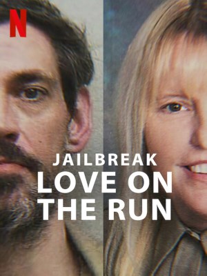 Xem phim Jailbreak: Love on the Run - Vụ Vượt Ngục: Đôi Tình Nhân Chạy Trốn 2024 Full HD Vietsub