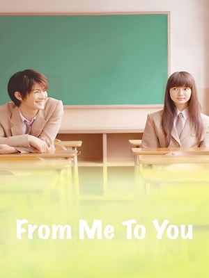 Xem phim From Me to You - Gửi Đến Bạn Hiền 2010 Full HD Vietsub