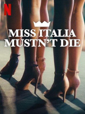 Xem phim Miss Italy Must Not Die - Hoa Hậu Ý Không Được Chết 2025 Full HD Vietsub