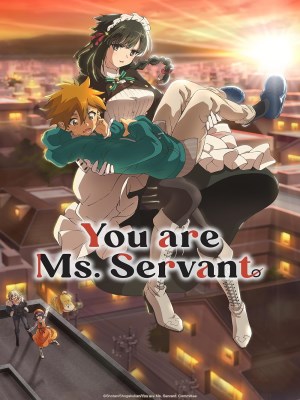 Xem phim You Are Ms. Servant - Em Là Nàng Hầu Gái 2024 Full HD Vietsub