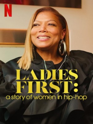 Xem phim Ladies First: A Story of Women in Hip-Hop - Ladies First: Câu Chuyện Về Phụ Nữ Trong Hip-hop 2023 Full HD Vietsub