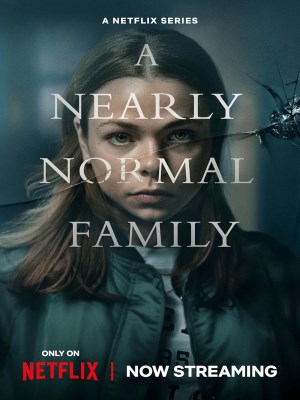Xem phim A Nearly Normal Family - Một Gia Đình Gần Bình Thường 2023 Full HD Vietsub