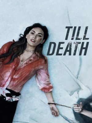 Xem phim Till Death - Tới Chết 2021 Full HD Vietsub