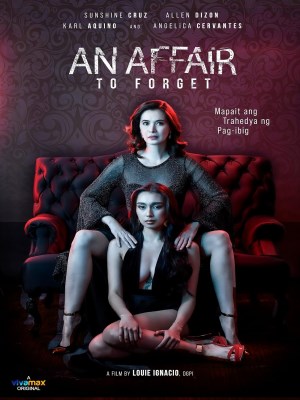 Xem phim An Affair to Forget - Ngoại Tình 2022 Full HD Vietsub