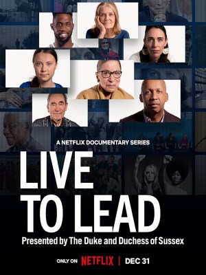 Xem phim Live to Lead - Sống Để Lãnh Đạo 2022 Full HD Vietsub