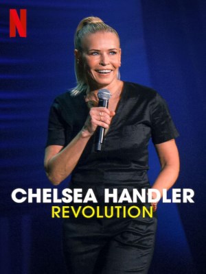 Xem phim Chelsea Handler: Revolution - Chelsea Handler: Cuộc Cách Mạng 2022 Full HD Vietsub