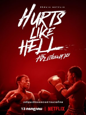 Xem phim Hurts Like Hell - Nỗi Đau Muay Thái 2022 Full HD Vietsub