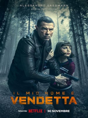Xem phim My Name Is Vendetta - Tên Ta là Tử Thù 2022 Full HD Vietsub