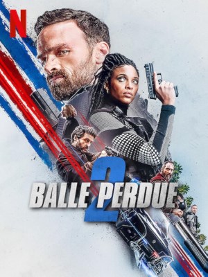 Xem phim Lost Bullet 2: Back for More - Viên Đạn Bị Mất 2 2022 Full HD Vietsub