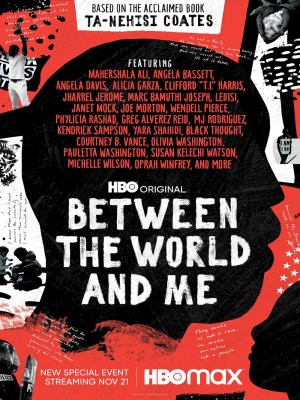 Xem phim Between the World and Me - Giữa Thế Giới Và Tôi 2020 Full HD Vietsub