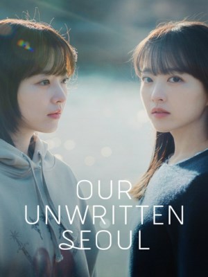 Xem phim Our Unwritten Seoul - Một Seoul Chưa Biết Đến 2025 Full HD Vietsub