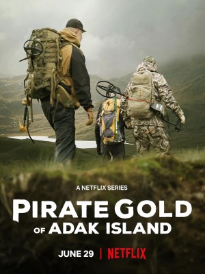 Xem phim Pirate Gold of Adak Island - Vàng Hải Tặc Của Đảo Adak 2022 Full HD Vietsub