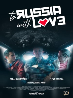Xem phim To Russia with Love - Tình Yêu Gửi Nước Nga 2022 Full HD Vietsub