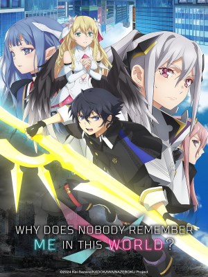 Xem phim Why Does Nobody Remember Me in This World? - Tại Sao Không Ai Nhớ Đến Thế Giới Của Tôi? 2024 Full HD Vietsub
