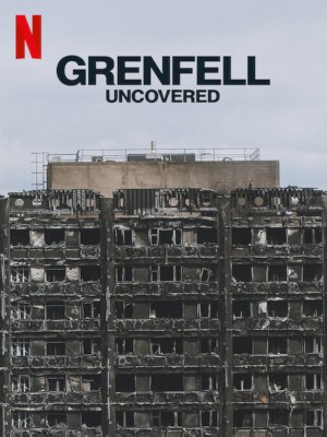 Xem phim Grenfell: Uncovered - Grenfell: Vạch Trần Vụ Hỏa Hoạn 2025 Full HD Vietsub