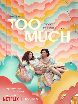 Xem phim Too Much - Quá Đà 2025 Full HD Vietsub