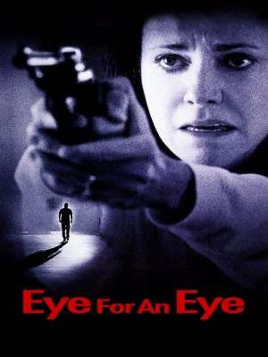 Xem phim Eye for an Eye - Ăn Miếng Trả Miếng 1996 Full HD Vietsub