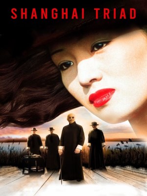 Xem phim Shanghai Triad - Hội Tam Hoàng Thượng Hải 1995 Full HD Vietsub