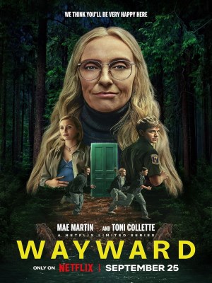 Xem phim Wayward - Wayward: Lạc Lối 2025 Full HD Vietsub