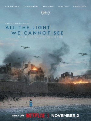 Xem phim All the Light We Cannot See - Ánh Sáng Vô Hình 2023 Full HD Vietsub