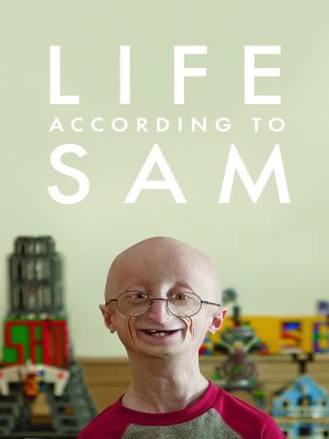 Xem phim Life According to Sam - Góc Nhìn Cuộc Sống Của Sam 2013 Full HD Vietsub