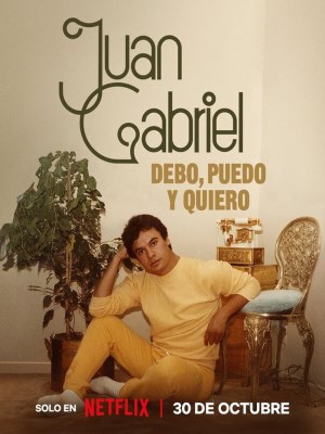 Xem phim Juan Gabriel: I Must, I Can, I Will - Juan Gabriel: Điều Tôi Phải Làm 2025 Full HD Vietsub