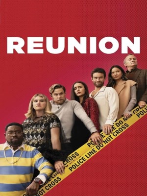 Xem phim Reunion - Hội Ngộ 2024 Full HD Vietsub
