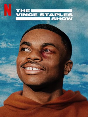 Xem phim The Vince Staples Show Season 1 - Chương trình Vince Staples (Mùa 1) 2024 Full HD Vietsub