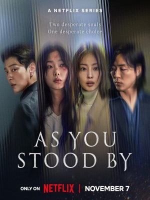 Xem phim As You Stood By - Tội Ác Kẻ Làm Ngơ 2025 Full HD Vietsub