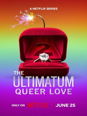 Xem phim The Ultimatum: Queer Love Season 2 - Tối Hậu Thư: Tình Yêu Queer (Mùa 2) 2025 Full HD Vietsub