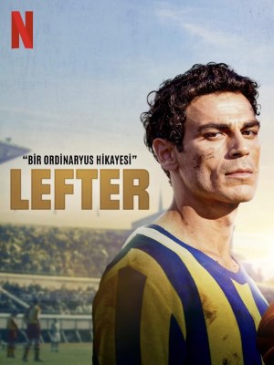 Xem phim Lefter: The Story of the Ordinarius - Lefter: Câu Chuyện Của Ordinarius 2025 Full HD Vietsub