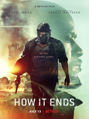 Xem phim How It Ends - Kết Thúc Của Tất Cả 2018 Full HD Vietsub