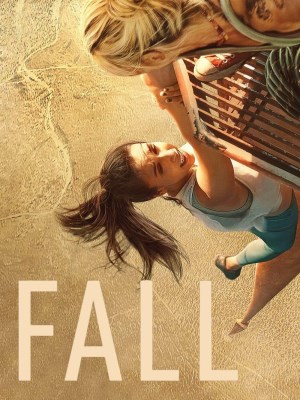 Xem phim Fall - Cú Rơi Tử Thần 2022 Full HD Vietsub