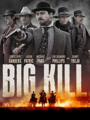Xem phim Big Kill - Giết Lớn 2019 Full HD Vietsub