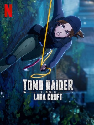 Xem phim Tomb Raider: The Legend of Lara Croft Season 2 - Tomb Raider: Huyền thoại Lara Croft (Mùa 2) 2025 Full HD Vietsub