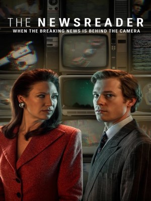 Xem phim The Newsreader Season 1 - Phát Thanh Viên Thời Sự (Mùa 1) 2021 Full HD Vietsub
