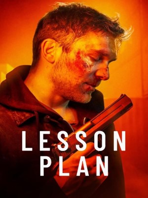 Xem phim Plan lekcji - Giáo Án Hiểm Nguy 2022 Full HD Vietsub