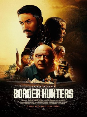 Xem phim Border Hunters - Trận Chiến Biên Giới 2025 Full HD Vietsub