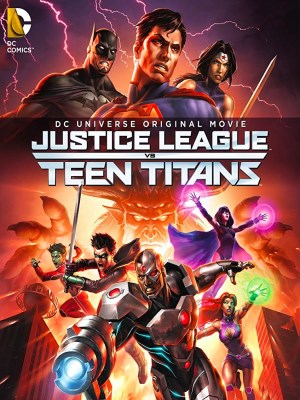Xem phim Justice League vs. Teen Titans - Liên Minh Công Lý Đụng Độ Teen Titans 2016 Full HD Vietsub