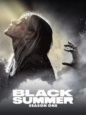 Xem phim Black Summer Season 1 - Mùa Hè Đen (Mùa 1) 2019 Full HD Vietsub