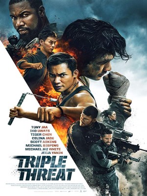 Xem phim Triple Threat - Bộ Ba Vệ Sĩ 2019 Full HD Vietsub