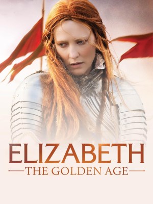 Xem phim Elizabeth The Golden Age - Nữ Hoàng Elizabeth Đệ Nhất: Thời Đại Hoàng Kim 2007 Full HD Vietsub