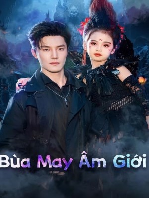 Xem phim Bua May Am Gioi - Bùa May Âm Giới 2026 Full HD Vietsub