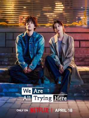 Xem phim We Are All Trying Here - Cuộc Chiến Trong Chúng Ta 2026 Full HD Vietsub
