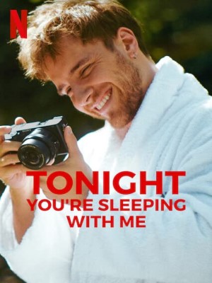 Xem phim Tonight You're Sleeping with Me - Đêm Nay Cùng Say Giấc Nồng 2023 Full HD Vietsub